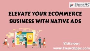 Elevate your ecommerce business with native ads